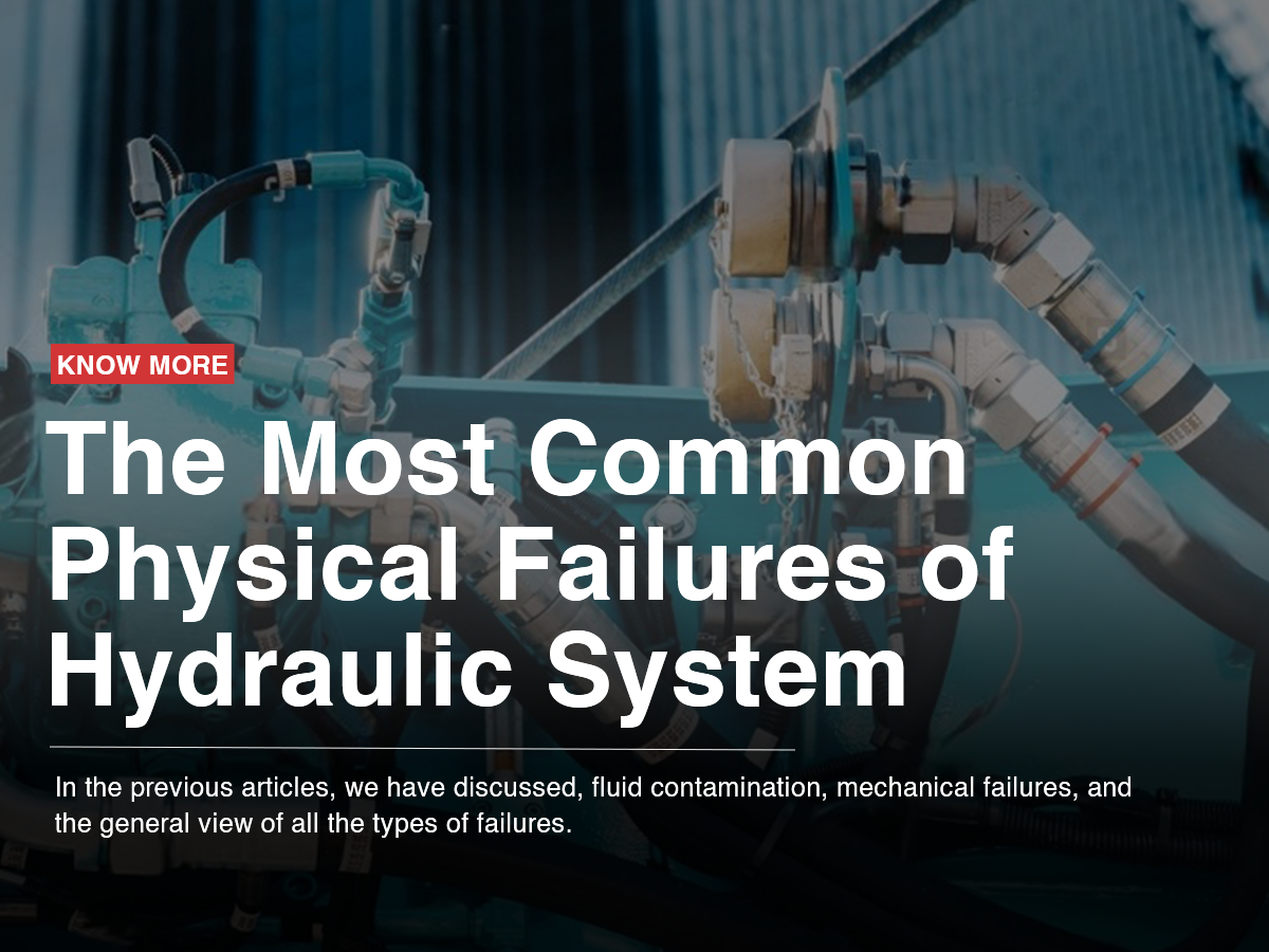 The Most Common Physical Failures of Hydraulic System – Cascade 